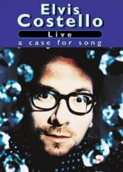 Elvis Costello : Live : A Case for Song